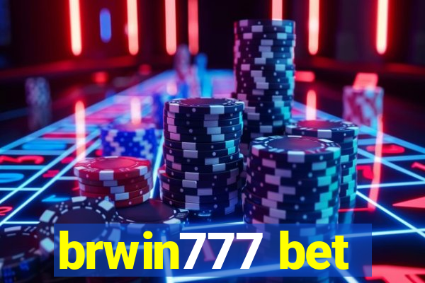 brwin777 bet